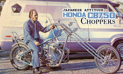 Japanese Attitude: Honda CB750 Choppers