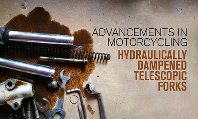 Advancements in Motorcycling: Hydralically Dampened Telescopic Forks