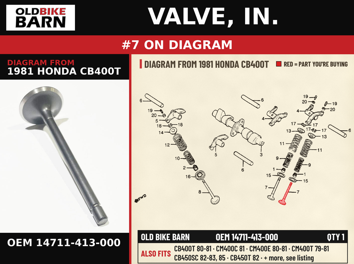 VALVE, IN. OEM 14711-413-000 diagram #7 from 1981 HONDA CB400T | Old Bike Barn