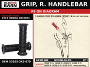 GRIP, R. HANDLEBAR OEM 53165-342-670 diagram #9 from 1974 HONDA CB350F1 | Old Bike Barn
