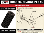 RUBBER, CHANGE PEDAL OEM 95011-40000 diagram #20 from 1975 HONDA CB550 | Old Bike Barn