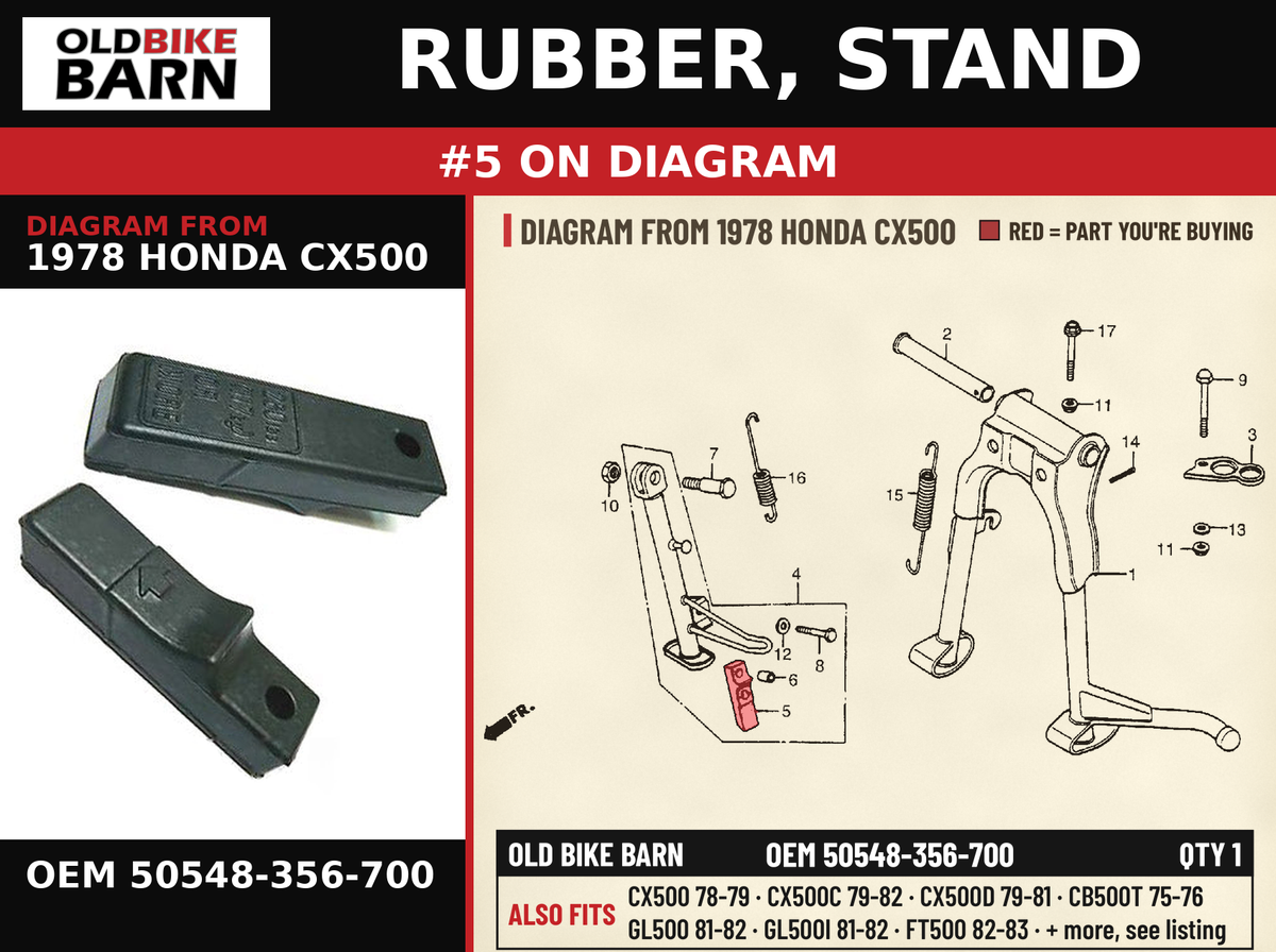 RUBBER, STAND OEM 50548-356-700 diagram #5 from 1978 HONDA CX500 | Old Bike Barn