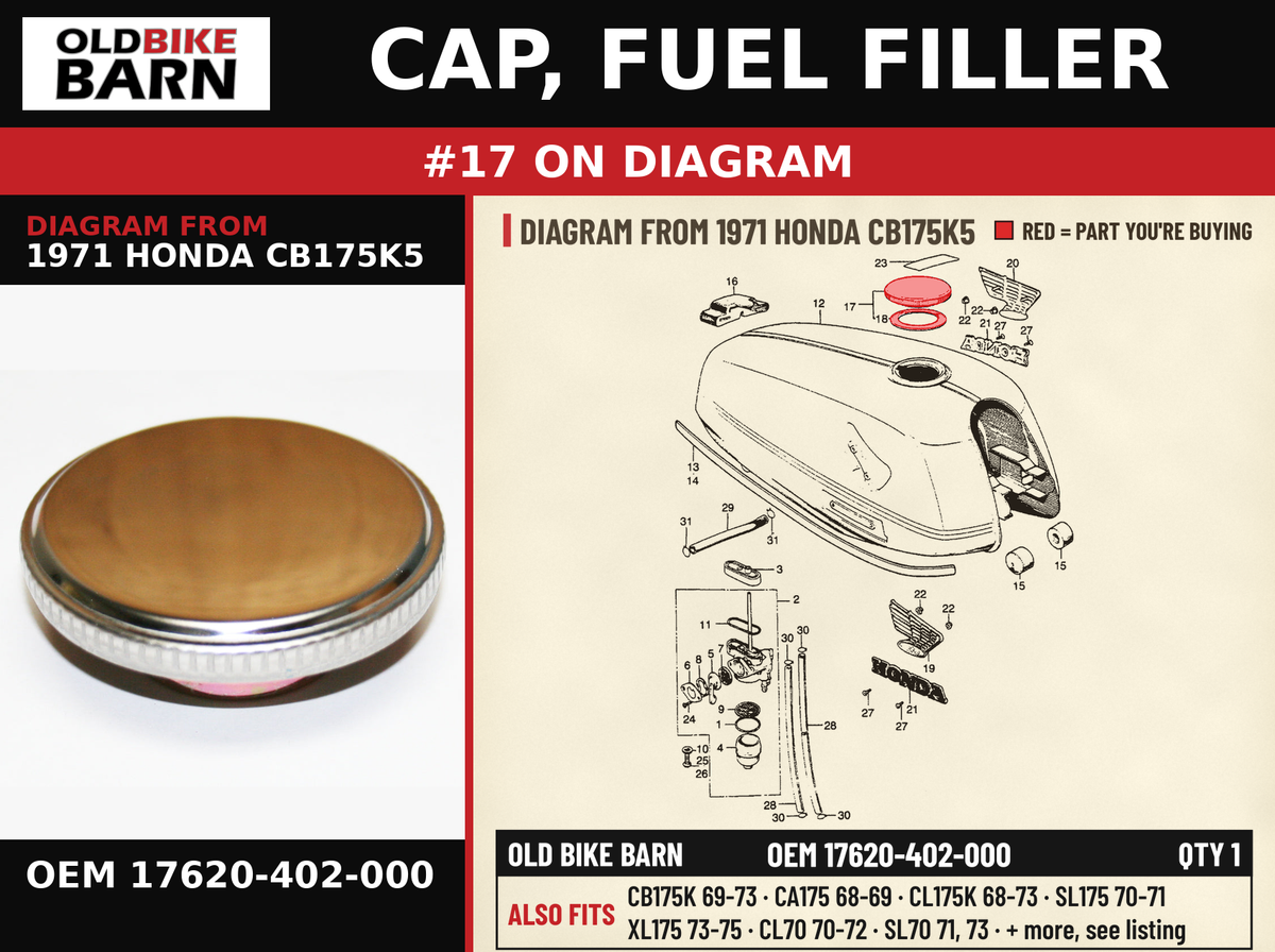 CAP, FUEL FILLER OEM 17620-402-000 diagram #17 from 1971 HONDA CB175K5 | Old Bike Barn