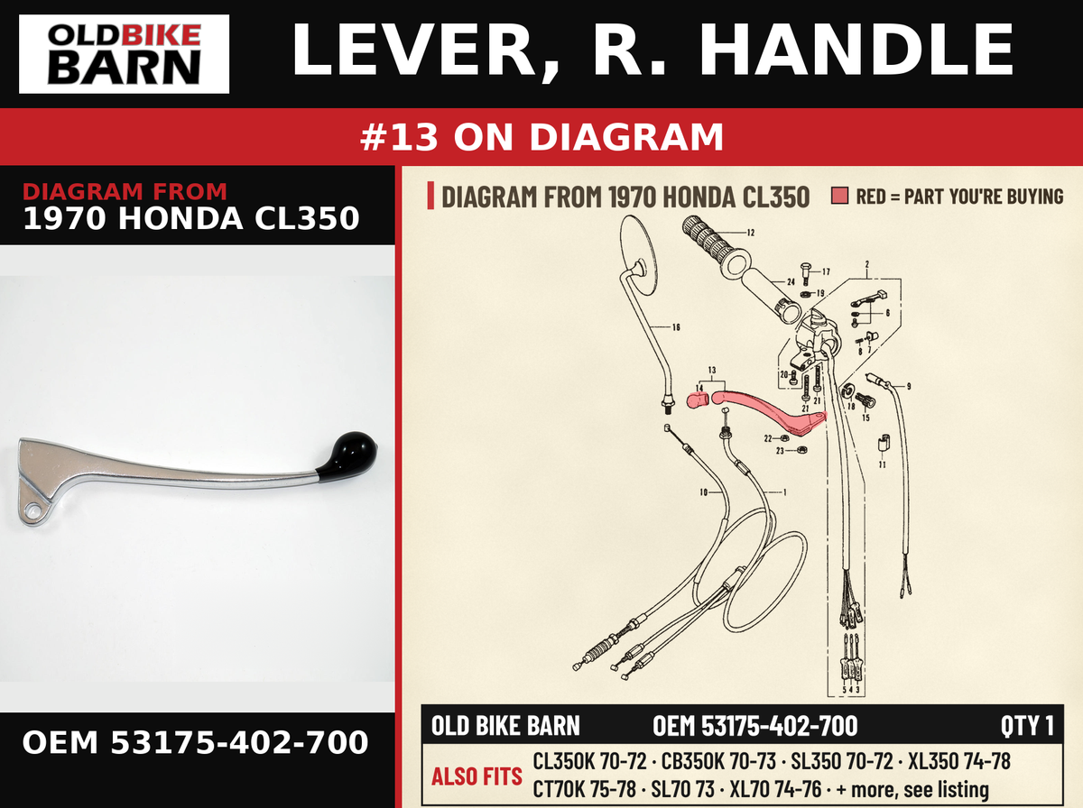 LEVER, R. HANDLE OEM 53175-402-700 diagram #13 from 1970 HONDA CL350 | Old Bike Barn