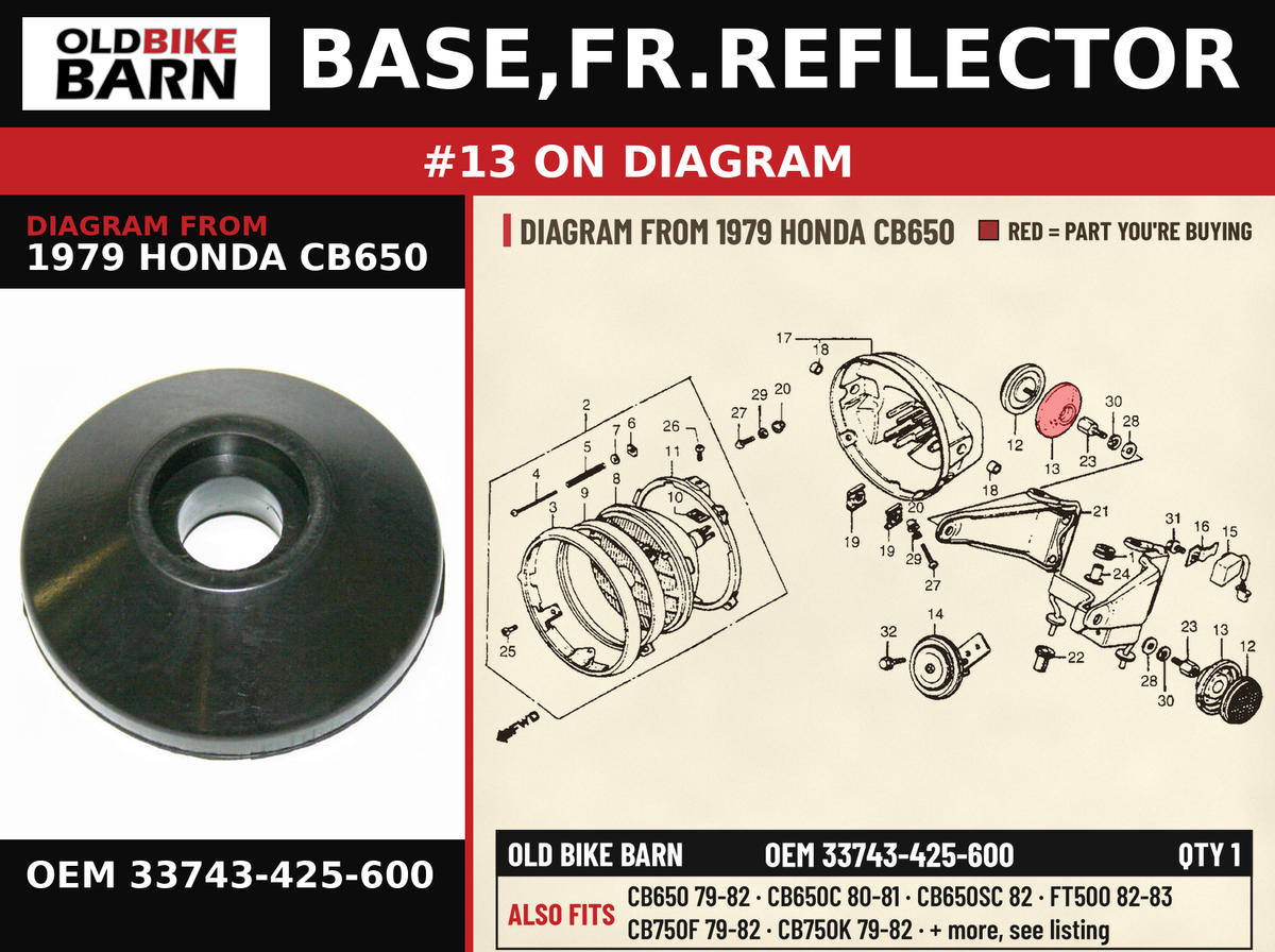 BASE,FR.REFLECTOR OEM 33743-425-600 diagram #13 from 1979 HONDA CB650 | Old Bike Barn