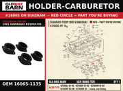 HOLDER-CARBURETOR OEM 16065-1135 diagram #16065 from 1981 KAWASAKI KZ1000-M1 | Old Bike Barn
