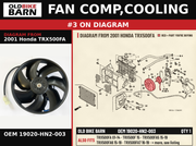 FAN COMP,COOLING OEM 19020-HN2-003 diagram #3 from 2001 HONDA TRX500FA | Old Bike Barn