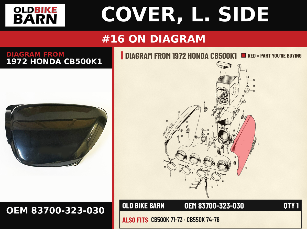 COVER, L. SIDE OEM 83700-323-030 diagram #16 from 1972 HONDA CB500K1 | Old Bike Barn