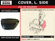 COVER, L. SIDE OEM 83700-323-030 diagram #16 from 1972 HONDA CB500K1 | Old Bike Barn