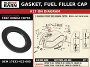 GASKET, FUEL FILLER CAP OEM 17632-422-000 diagram #17 from 1982 HONDA CB750 | Old Bike Barn