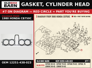 GASKET, CYLINDER HEAD OEM 12251-438-023 diagram #7 from 1980 HONDA CB750C | Old Bike Barn