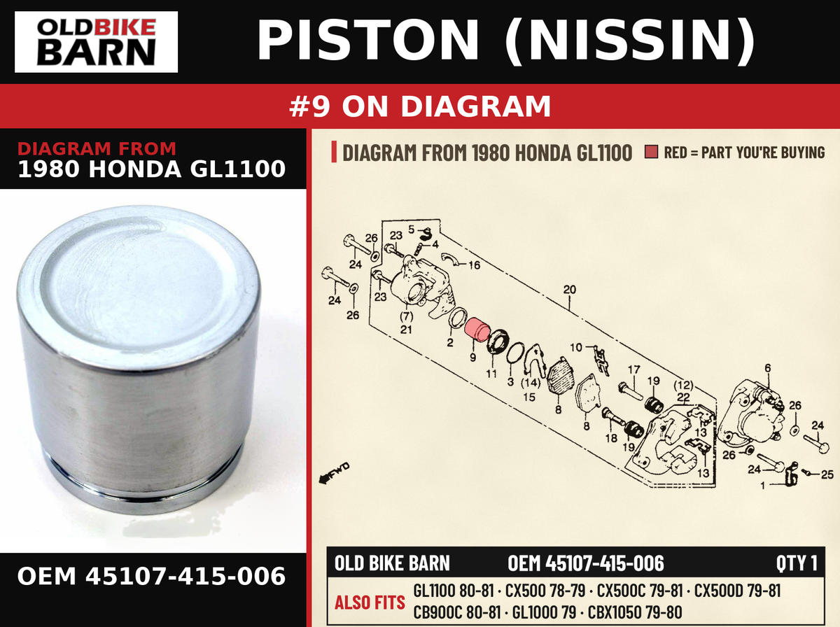 PISTON (NISSIN) OEM 45107-415-006 diagram #9 from 1980 HONDA GL1100 | Old Bike Barn