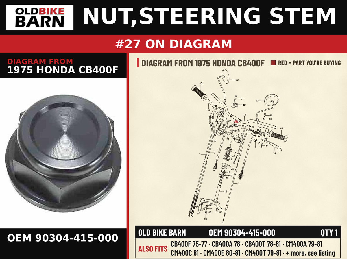 NUT,STEERING STEM OEM 90304-415-000 diagram #27 from 1975 HONDA CB400F | Old Bike Barn
