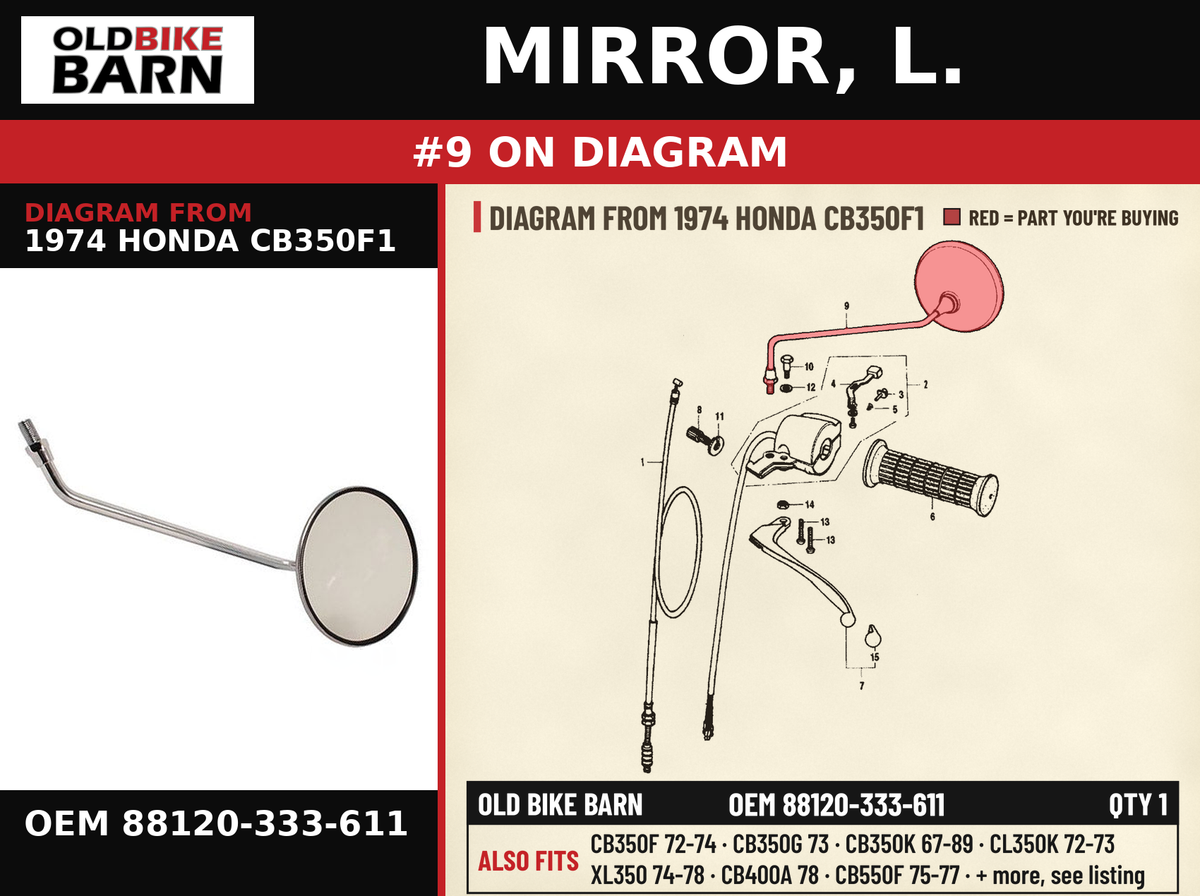 MIRROR, L. OEM 88120-333-611 diagram #9 from 1974 HONDA CB350F1 | Old Bike Barn