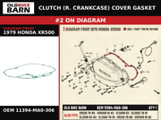 CLUTCH (R. CRANKCASE) COVER GASKET OEM 11394-MA0-306 diagram #2 from 1979 HONDA XR500 | Old Bike Barn