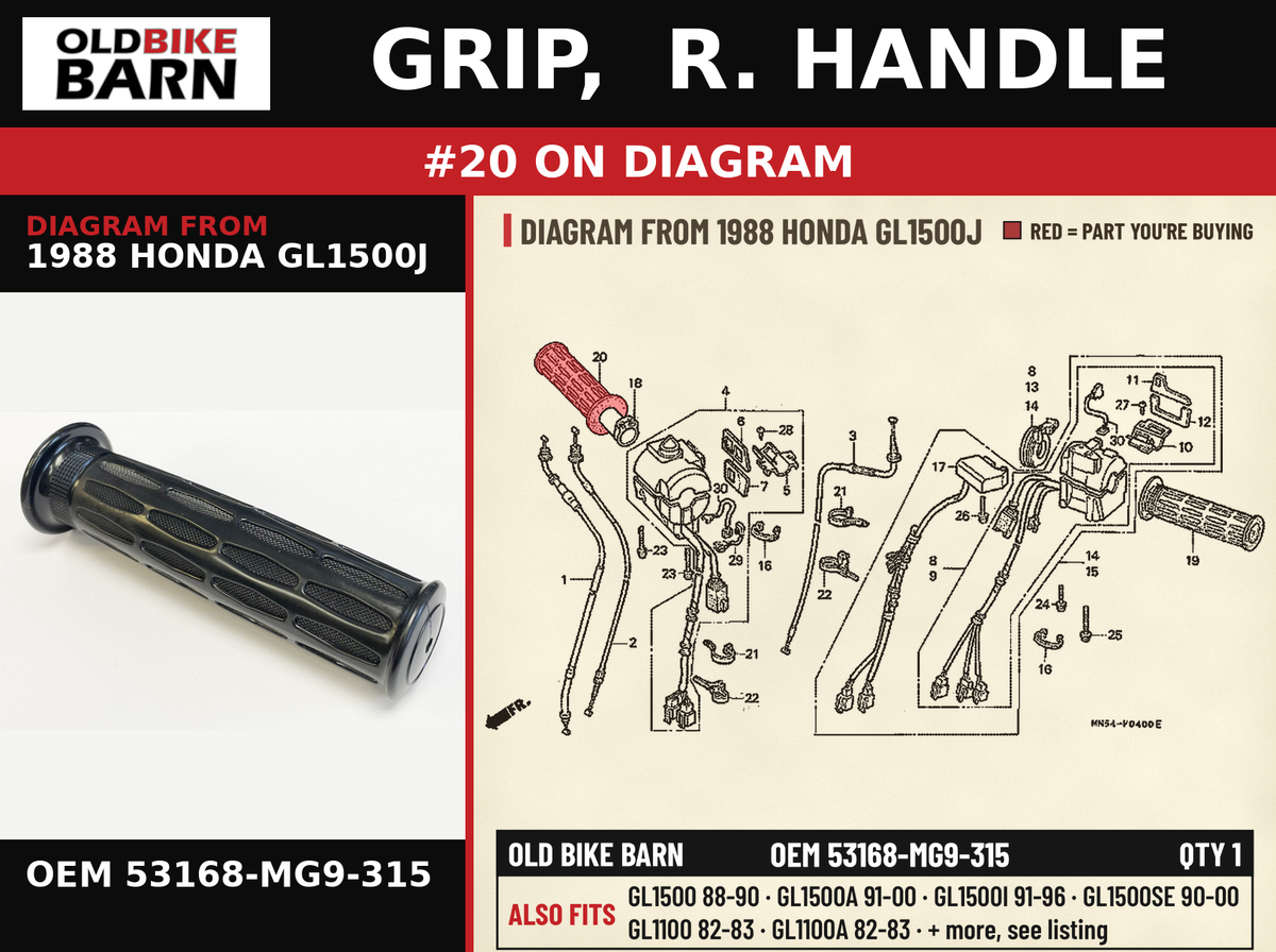 GRIP,  R. HANDLE OEM 53168-MG9-315 diagram #20 from 1988 HONDA GL1500J | Old Bike Barn