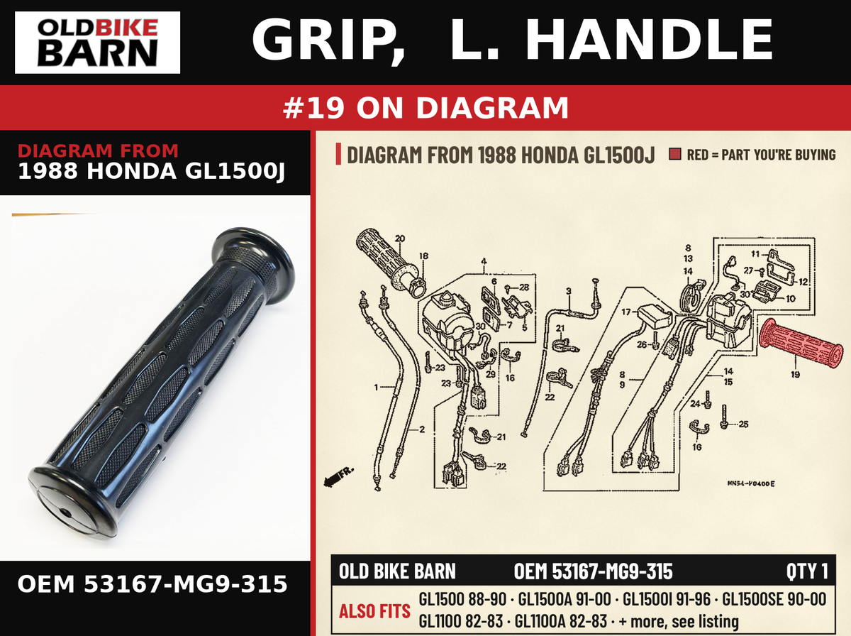 GRIP,  L. HANDLE OEM 53167-MG9-315 diagram #19 from 1988 HONDA GL1500J | Old Bike Barn