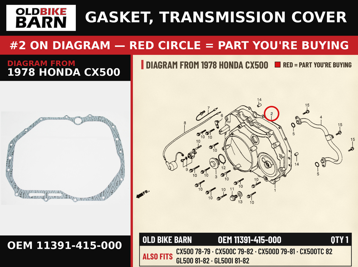 GASKET, TRANSMISSION COVER OEM 11391-415-000 diagram #2 from 1978 HONDA CX500 | Old Bike Barn