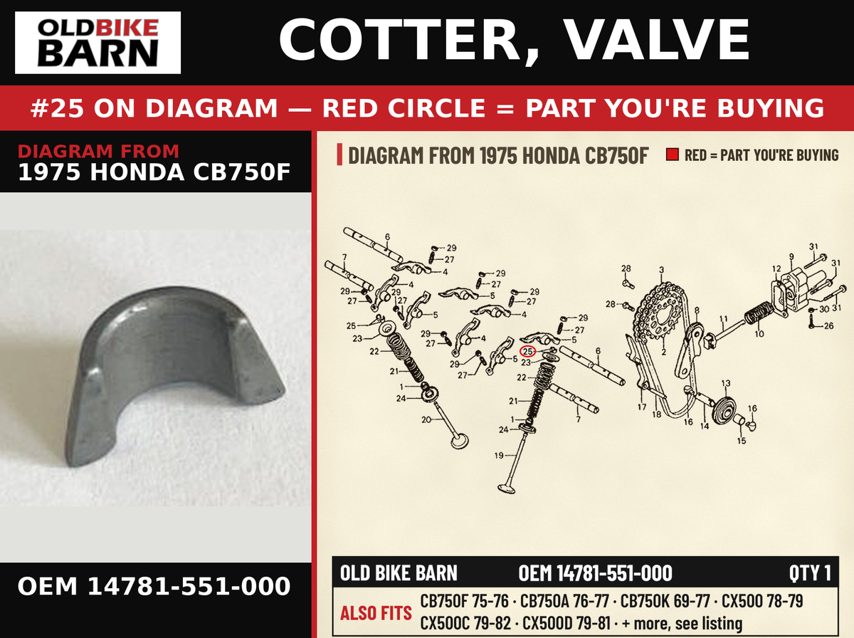 COTTER, VALVE (NOT AVAILABLE) OEM 14781-551-000 diagram #25 from 1975 HONDA CB750F | Old Bike Barn