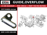 GUIDE,OVERFLOW OEM 11355-300-000 diagram #3 from 1975 HONDA CB750F | Old Bike Barn