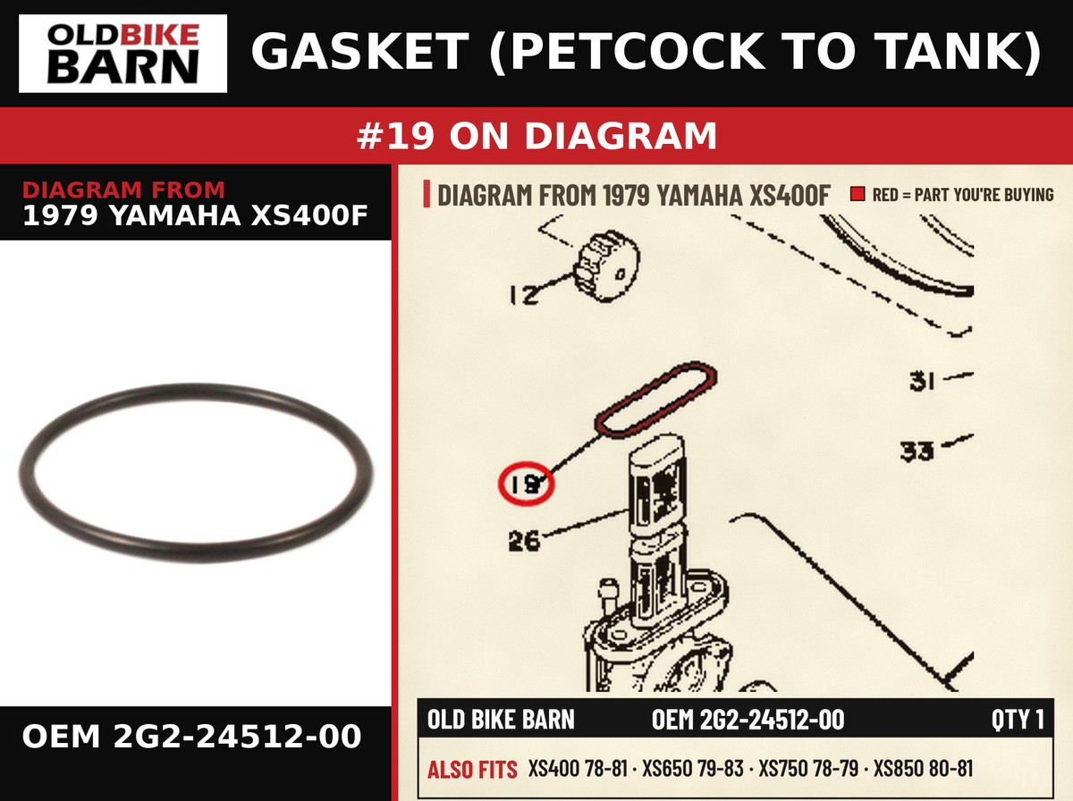 GASKET (PETCOCK TO TANK) OEM 2G2-24512-00 diagram #19 from 1979 YAMAHA XS400F | Old Bike Barn