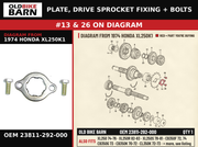PLATE, DRIVE SPROCKET FIXING + BOLTS OEM 23811-292-000 diagram #13 & 26 from 1974 HONDA XL250K1 | Old Bike Barn