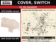 COVER, SWITCH OEM 35102-431-007 diagram #5 from 1979 HONDA CB750F | Old Bike Barn