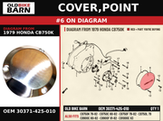 COVER,POINT OEM 30371-425-010 diagram #6 from 1979 HONDA CB750K | Old Bike Barn