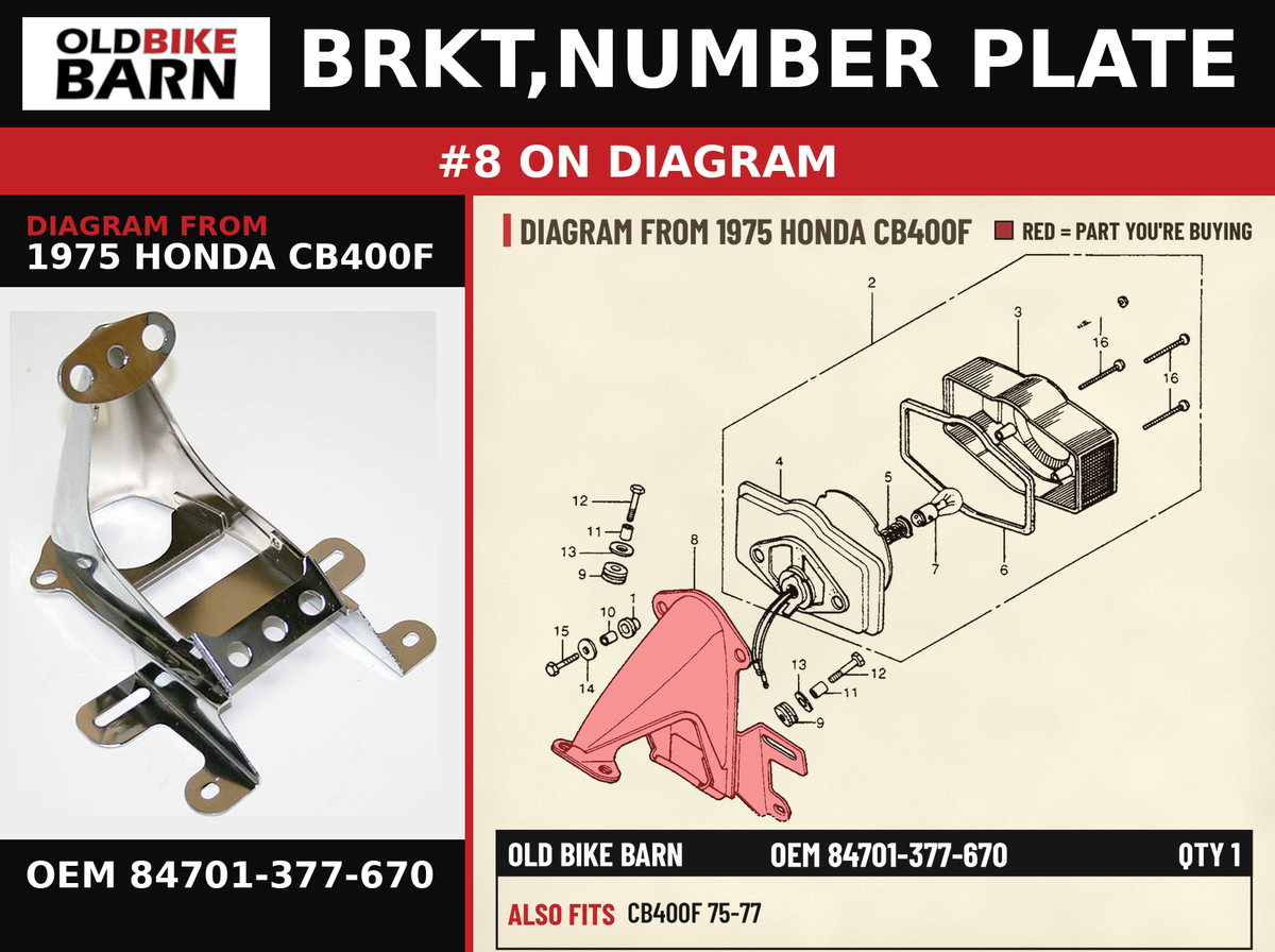 BRKT,NUMBER PLATE OEM 84701-377-670 diagram #8 from 1975 HONDA CB400F | Old Bike Barn