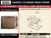 GASKET, CYLINDER HEAD COVER OEM 11173-06B00 diagram #2 from 1997 SUZUKI GSF1200S | Old Bike Barn