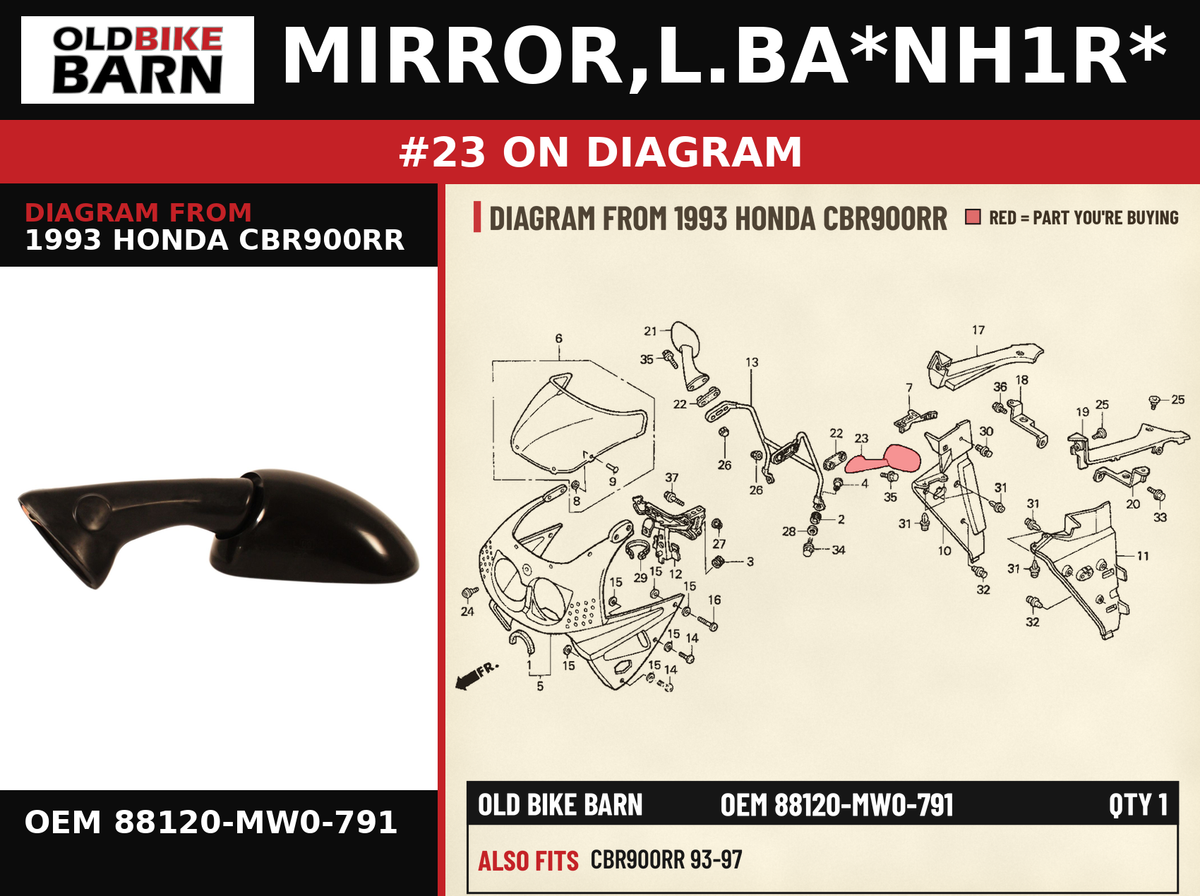 MIRROR,L.BA*NH1R* OEM 88120-MW0-791 diagram #23 from 1993 HONDA CBR900RR | Old Bike Barn