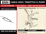 CABLE ASSY, THROTTLE & PUMP OEM 4L0-26260-00 diagram #6 from 1982 YAMAHA RD350LC | Old Bike Barn