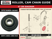 ROLLER, CAM CHAIN GUIDE OEM 14601-286-010 diagram #7 from 1976 HONDA CB200T | Old Bike Barn