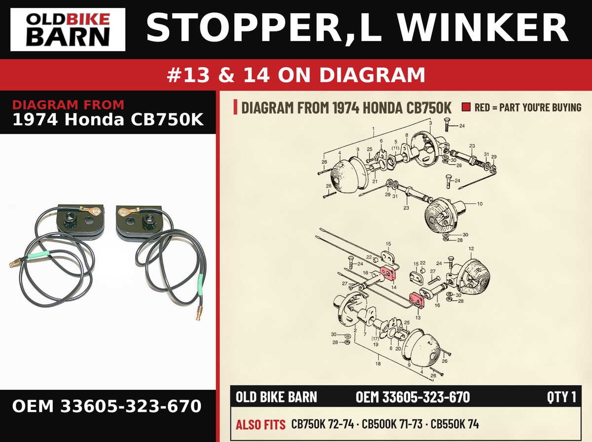 STOPPER,L WINKER OEM 33605-323-670 diagram #13 & 14 from 1974 HONDA CB750K | Old Bike Barn
