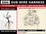 SUB WIRE HARNESS OEM 32105-374-700 diagram #23 from 1976 HONDA CB550K | Old Bike Barn