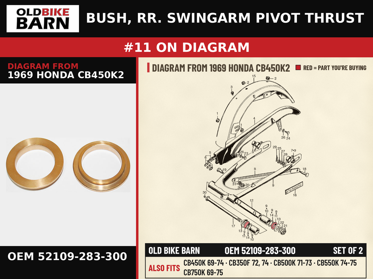 BUSH, RR. SWINGARM PIVOT THRUST OEM 52109-283-300 diagram #11 from 1969 HONDA CB450K2 | Old Bike Barn