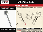 VALVE, EX. OEM 14721-413-000 diagram #9 from 1985 HONDA CB450SC | Old Bike Barn