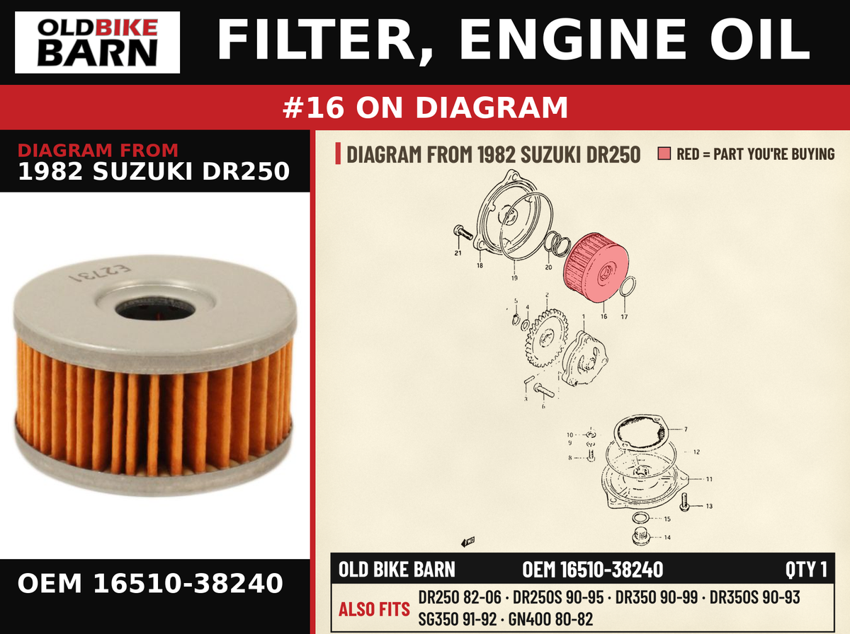 FILTER, ENGINE OIL OEM 16510-38240 diagram #16 from 1982 SUZUKI DR250 | Old Bike Barn
