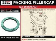 PACKING,FILLERCAP OEM 17525-300-000 diagram #23 from 1970 HONDA CB450K | Old Bike Barn
