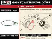 GASKET, ALTERNATOR COVER OEM 11691-425-000 diagram #2 from 1980 HONDA CB750C | Old Bike Barn