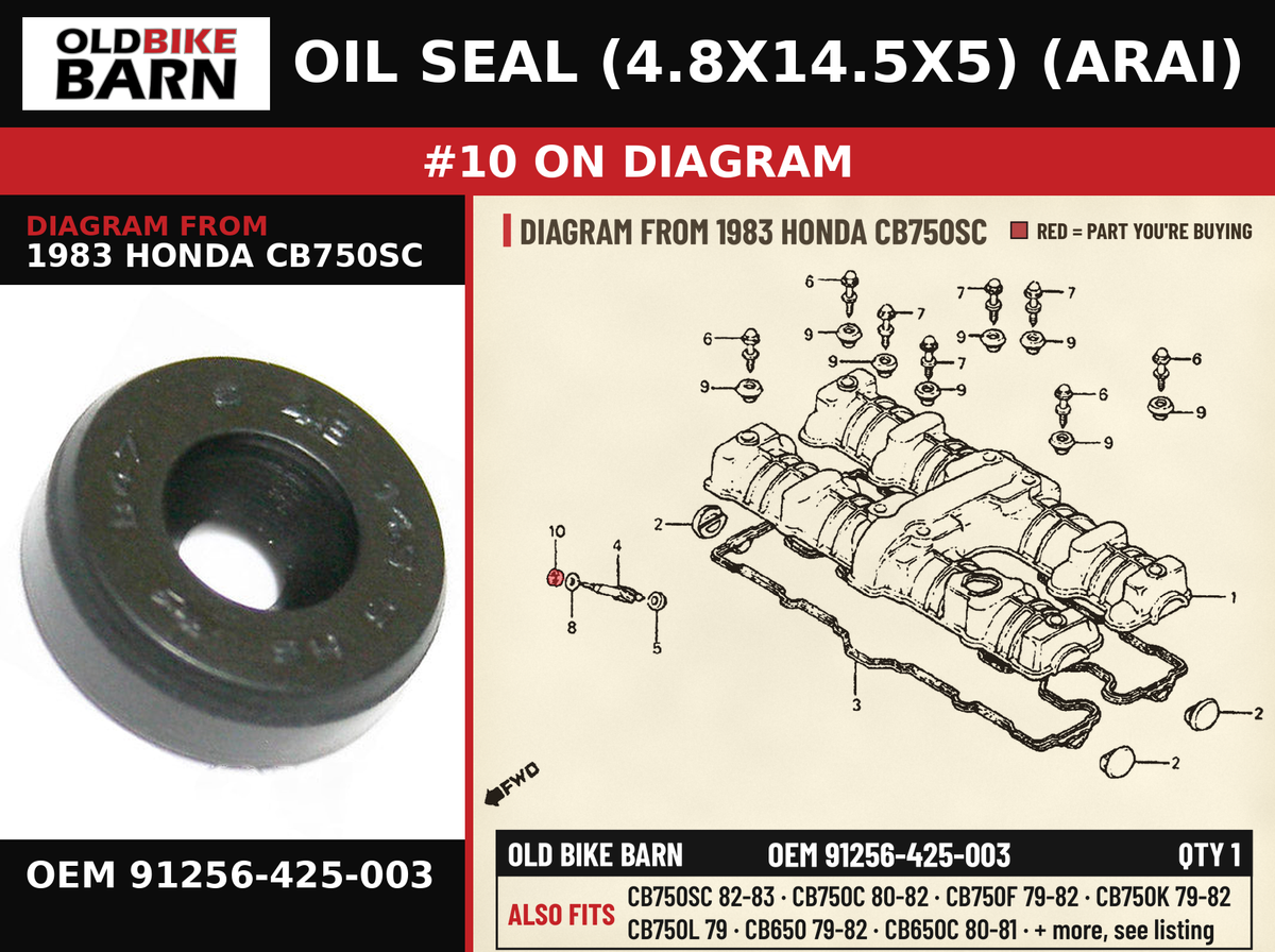 OIL SEAL (4.8X14.5X5) (ARAI) OEM 91256-425-003 diagram #10 from 1983 HONDA CB750SC | Old Bike Barn