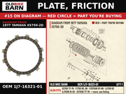 PLATE, FRICTION OEM 1J7-16321-01 diagram #15 from 1977 YAMAHA XS750-2D | Old Bike Barn