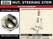 NUT, STEERING STEM OEM 90304-415-000 diagram #14 from 1974 HONDA CB350F | Old Bike Barn