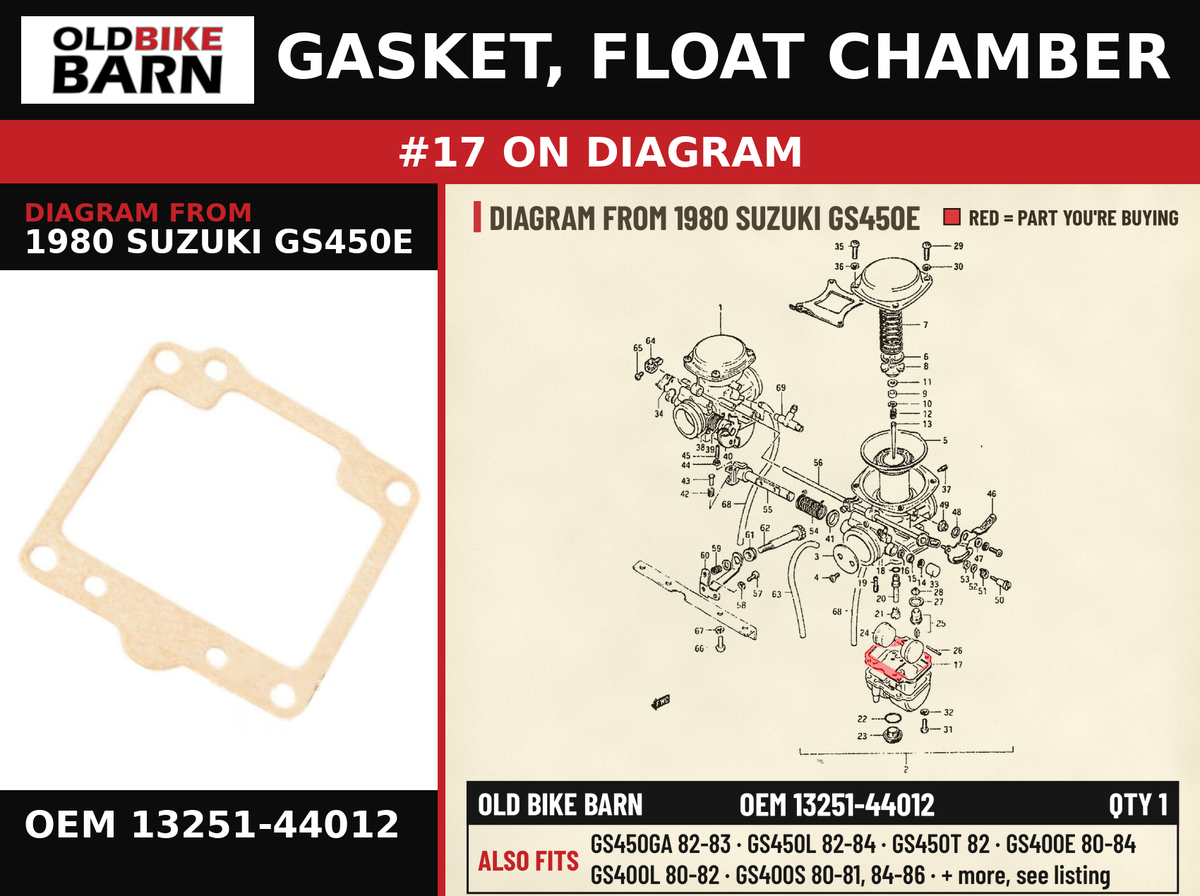 GASKET, FLOAT CHAMBER OEM 13251-44012 diagram #17 from 1980 SUZUKI GS450E | Old Bike Barn