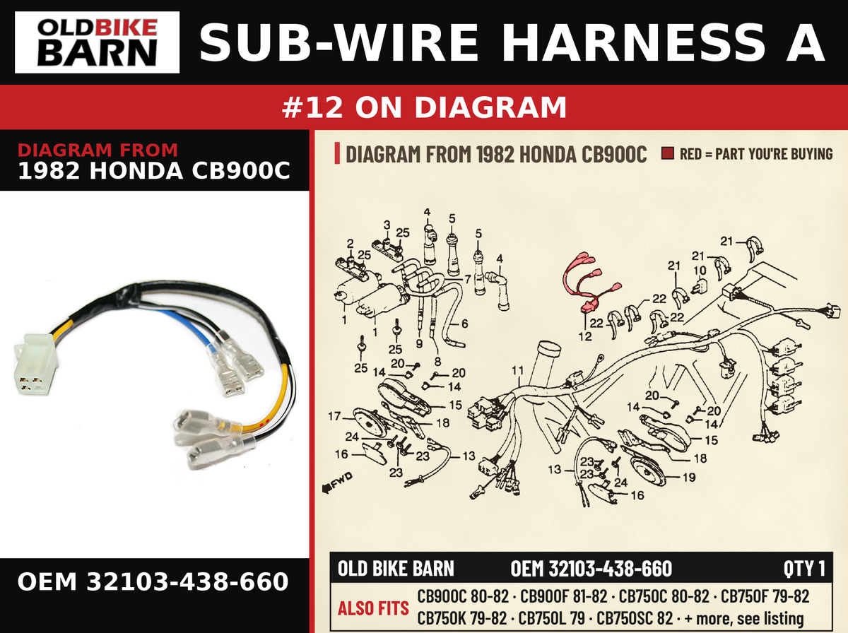 SUB-WIRE HARNESS A OEM 32103-438-660 diagram #12 from 1982 HONDA CB900C | Old Bike Barn