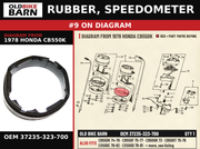 RUBBER, SPEEDOMETER OEM 37235-323-700 diagram #9 from 1978 HONDA CB550K | Old Bike Barn