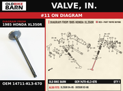 VALVE, IN. OEM 14711-KL3-670 diagram #11 from 1985 HONDA XL350R | Old Bike Barn