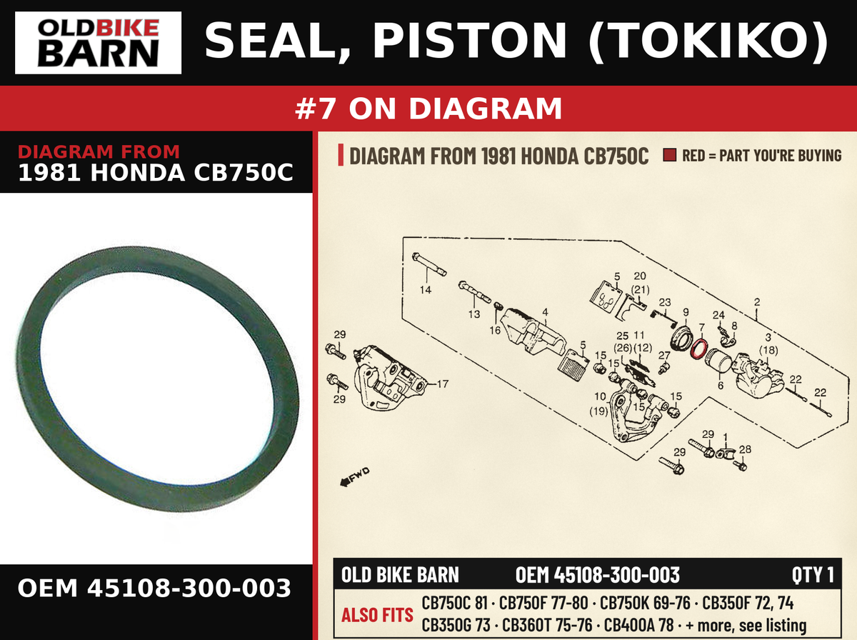 SEAL, PISTON (TOKIKO) OEM 45108-300-003 diagram #7 from 1981 HONDA CB750C | Old Bike Barn