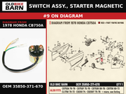 SWITCH ASSY., STARTER MAGNETIC OEM 35850-371-670 diagram #9 from 1978 HONDA CB750A | Old Bike Barn