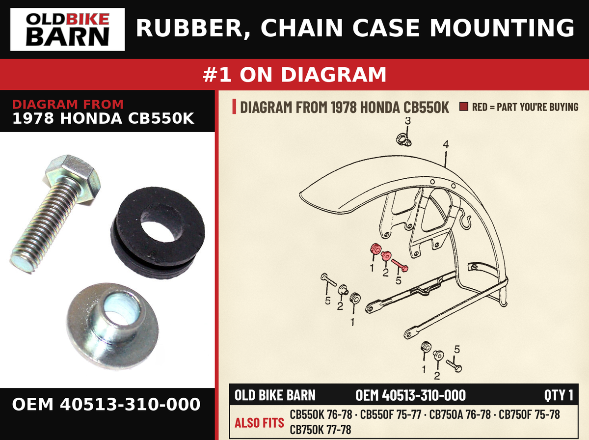 RUBBER, CHAIN CASE MOUNTING OEM 40513-310-000 diagram #1 from 1978 HONDA CB550K | Old Bike Barn